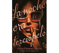 La noche era terciopelo / Velvet Was the Night