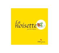 La Noisette - poche - Eric Battut - Didier Jeunesse - Poche - Album jeunesse dès 3 ans