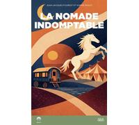 La nomade indomptable - Fourest Jean-Jacques - Heliade - broché - Roman