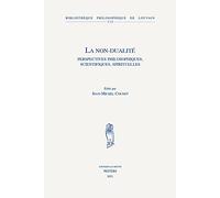 La non-dualité: Perspectives philosophiques, scientifiques, spirituelles