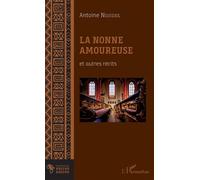 La Nonne amoureuse et autres récits - Antoine Nguidjol - L'harmattan - broché - Récit