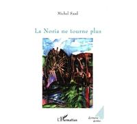 La Noria Ne Tourne Plus - Syrie-Irak-Kurdistan