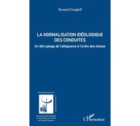 La Normalisation Idéologique Des Conduites