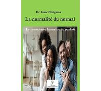 La Normalité Du Normal: La Conscience Humaine Du Parfait