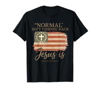 La normalité ne revient Pas Jésus est chrétien dans Apocalypse 1:4 T-Shirt