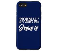La normalité ne revient Pas Jésus est Matthieu 24:8 Coque pour iPhone SE (2020) / 7/8