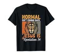 La normalité ne revient Pas Jésus est Un Lion chrétien d'époque T-Shirt