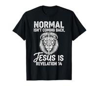 La normalité ne revient Pas : Jésus est Un Lion d'Apocalypse 14 T-Shirt