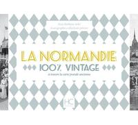 La Normandie 100 % Vintage À Travers La Carte Postale Ancienne