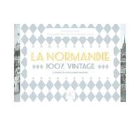 La Normandie 100 % vintage à travers la carte poste ancienne - Barbara Aubé - Hc Eds - relié - Beau livre
