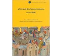 La Normandie Dans L'economie Européenne (Xiième-Xviième S),Colloque De Cerisy-La-Salle