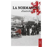 La Normandie d'autrefois