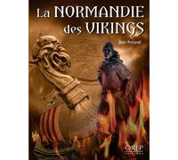 La Normandie des Vikings - RENAUD Jean - Orep - relié - Beau livre
