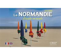 La Normandie d'escale en escale (FR/GB) - Franck Godard - Orep - broché - Guide