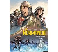 La Normandie, quelle histoire !