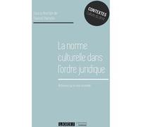 La norme culturelle dans l'ordre juridique Youssef Guenzoui (Auteur)