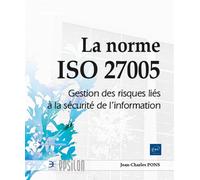 La Norme Iso 27005 - Gestion Des Risques Liés À La Sécurité De L'information