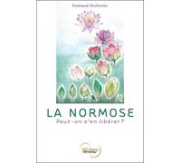 La normose - Peut-on s'en libérer ?