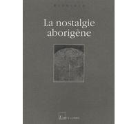La nostalgie aborigène