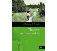 La nostalgie de la spiritualité - Christoph Benke (Literatur, Religion auf Polnisch)