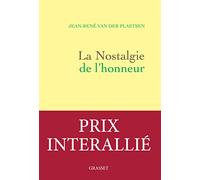 La nostalgie de l'honneur - Prix Interallié 2017