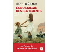 La nostalgie des sentiments - Hanni Münzer - Archipoche - Poche - Roman