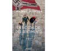 La nostalgie des sentiments: par l'autrice du roman historique best-seller "Au nom de ma mère"