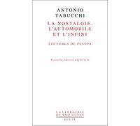 La Nostalgie, l'automobile, l'infini. Lectures de Pessoa