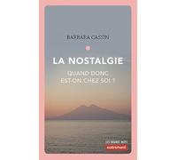 La Nostalgie Barbara Cassin (Auteur)