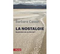 La Nostalgie - Quand Donc Est-On Chez Soi ? Ulysse, Enée, Arendt
