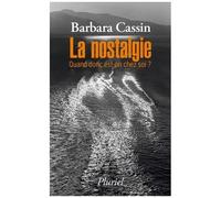 La Nostalgie - Quand Donc Est-On Chez Soi ? Ulysse, Enée, Arendt