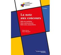 La note aux concours Note de synthèse - Note administrative - Note avec propositions - Pierre Gévart - Documentation Francaise - broché - Scolaire / Universitaire