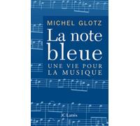La Note bleue : Une vie pour la musique