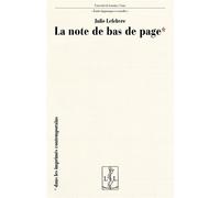 La note de bas de page Dans les imprimés contemporains - Julie Lefebvre - Lambert-Lucas - broché - Essai