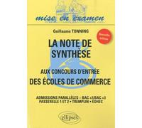 La Note De Synthèse Aux Concours D'entrée Des Écoles De Commerce - Admission Parallèles-Bac+2/Bac+3 Passerelle 1 Et 2/Tremplin/Edhec