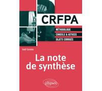 La note de synthèse: Méthodologie, Conseils & Astuces, Sujets corrigés