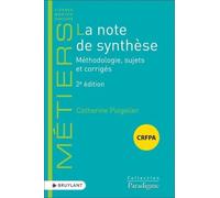 La Note De Synthèse - Méthodologie, Sujets Et Corrigés