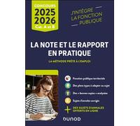 La note et le rapport en pratique - 2025-2026 La méthode prête à l'emploi - Laetitia Godefroy - Dunod - broché - Scolaire / Universitaire
