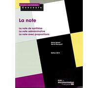 La Note : La note de synthèse, la note administrative, la note avec propositions