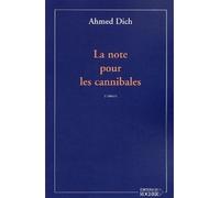 La Note pour les cannibales - Ahmed Dich - Rocher Eds Du - broché - Roman