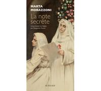 Marta Morazzoni – La Note secrète – Roman (trad. Marguerite Pozzoli) – Broché