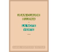 La note verte - Jean-Claude Ellena - Sabine Wespieser Eds - broché - Roman