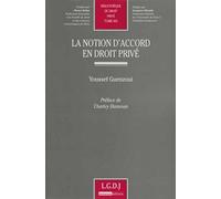 La Notion d'accord en droit privé. Tome 502