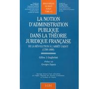LA NOTION D'ADMINISTRATION PUBLIQUE DANS LA THÉORIE JURIDIQUE FRANÇAISE, DE LA R (157)