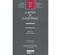 La notion de clause pénale Prix maurice picardprix georges ripertouvrage honoré d'une subvention du ministè - Denis Mazeaud - Lgdj - broché - Livre