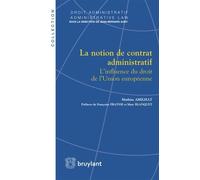 La Notion De Contrat Administratif - L'influence Du Droit De L'union Européenne