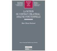 La Notion De Contrat Unilatéral - Analyse Fonctionnelle