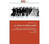 La Notion De Débat Public