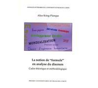 La notion de formule en analyse du discours : Cadre théorique et méthodologique