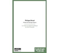 La notion de liberté publique en droit français - Philippe Braud - Lgdj - broché - Etude